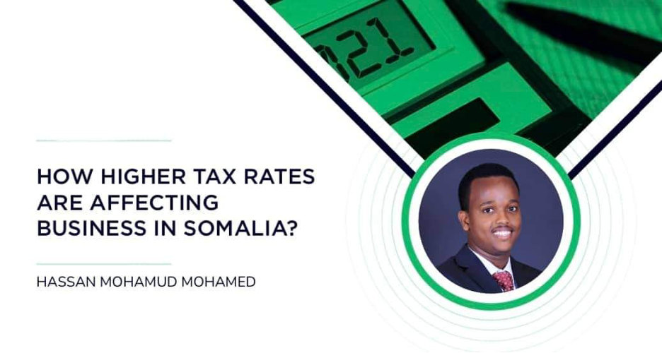 How Higher Tax Rates Are Affecting Business in Somalia?